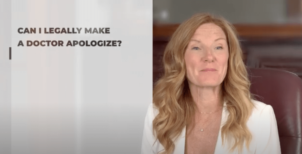 Can I make the doctor apologize?